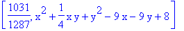 [1031/1287, x^2+1/4*x*y+y^2-9*x-9*y+8]